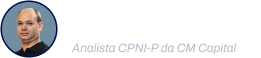 Por Rafael Lage, Analista CNPI-P da CM Capital